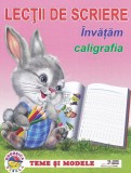 Lectii de scriere. Invatam caligrafia |, Biblion