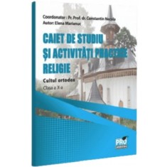 Religie, Pr Constantin Necula, 2025, Clasa a X-a, Caiet de studiu si activitati practice