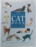THE COMPLETE CAT BOOK by PADDY CUTTS , 1992 * TEXT IN LIMBA ENGLEZA , * ILUSTRATA