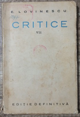 Critice - E. Lovinescu// vol. VII foto