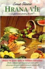 Hrana vie, o speranta pentru fiecare - Ernst Gunter