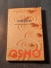Inteligenta reactioneaza creativ la prezent Osho