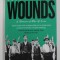 WOUNDS - A MEMOIR OF WAR and LOVE by FERGAL KEANE , 2018