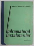 INDRUMATORUL INSTALATORILOR de VICTOR VOINESCU ... LUCIAN LAZARESCU , 1964 * PREZINTA URME DE UZURA