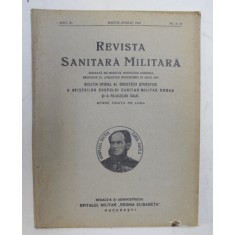 REVISTA SANITARA MILITARA , ANUL XL , NO. 3 - 4 , MARTIE - APRILIE 1941