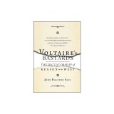 Voltaire's Bastards: The Dictatorship of Reason in the West