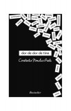 Dor de dor de tine Vol. 1 - Paperback brosat - Constantin Romulus Preda - Bestseller, 2019