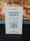 Carl Schmitt, Teologia politică, editura Universal Dalsi, București 1996, 194