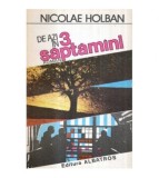 Nicolae Holban - De azi in 3 saptamani - 122816