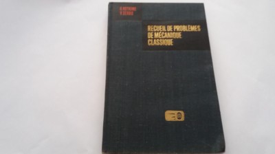 RECUEIL DE PROBLEMES DE MECANIQUE CLASSIQUE G.KOTKINE,V.SERBO RF18/4 foto