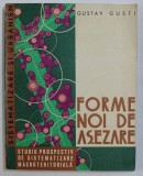 Gustav Gusti - Forme noi de asezare. Studiu prospectiv de sistematizare macroteritoriala (Tehnica, 1974) arhitectura urbanism orase