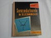 SEMICONDUCTOARELE IN TELECOMUNICATII - D. D. Buznea / V. M. Catuneanu / E. A. Statnic