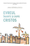 Evreul inainte si dupa Cristos - Curtea Veche