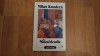 Valsul de Adio - Milan Kundera, Editura Univers 1996, Roman, Carte Beletristica