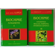 BIOCHIMIE , VOLUMELE I - II de ALFA XENIA LUPEA si AUREL ARDELEAN , 2007