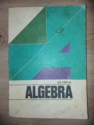 Algebra- Gh. Farcas foto