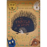 CU FABULA LA DRUM. ILUSTRATII DE T. NICOREANU-VICTOR SIVETIDIS-152128