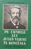 PE URMELE LUI JULES VERNE IN ROMANIA-SIMION SAVEANU