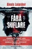 Fara suflare - Alexis Laipsker