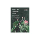 I Cut My Tongue on a Broken Country