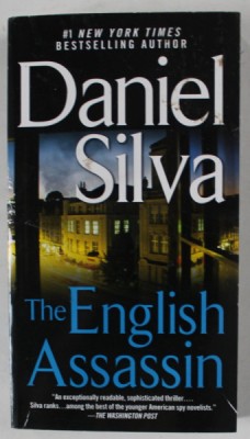 THE ENGLISH ASSASSIN by DANIEL SILVA , 2003 , COPERTA CU URME DE INDOIRE foto