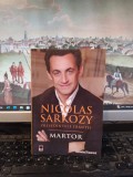Nicolas Sarkozy, Președintele franței, Martor, ed. 2, RAO, București 2008, 186