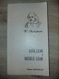 King Lear/Regele Lear- W. Shakespeare Editie bilingva
