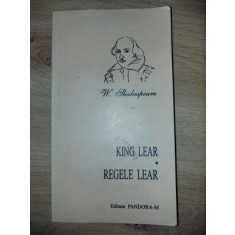 King Lear/Regele Lear- W. Shakespeare Editie bilingva
