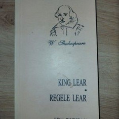 King Lear/Regele Lear- W. Shakespeare Editie bilingva