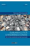 Dublarea clitica si fenomenele conexe in limba romana contemporana - Tomasz Klimkowski