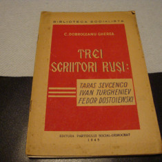 Dobrogeanu Gherea - Trei scriitori rusi - 1945- ed Partidului Social Democrat