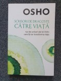 SCRISORI DE DRAGOSTE CATRE VIATA - Osho