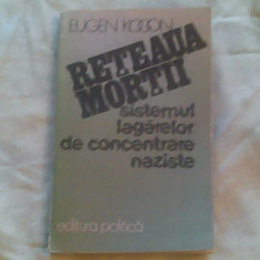 Reteaua mortii-sistemul lagarelor de concentrare naziste-Eugen Kogon