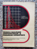 Tehnica Masurarii Temperaturilor Si Marimilor Fotometrice - Ion Asavinei ,553236