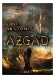 Azgad - Paperback brosat - Andra E. Dragomir - Libris Editorial