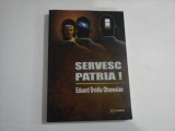 SERVESC PATRIA! - EDUARD OVIDIU OHANESIAN