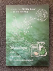 HIMALAYA DE LA AYURVEDA LA MEDICINA MODERNA - Bojor, Miclaus