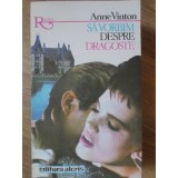 SA VORBIM DESPRE DRAGOSTE-ANNE VINTON-91664
