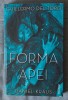 Guillermo del Toro; Daniel Kraus - Forma apei (trad. Veronica D. Niculescu)