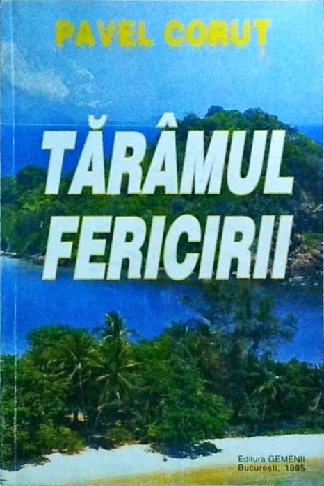 Pavel Corut - Taramul fericirii
