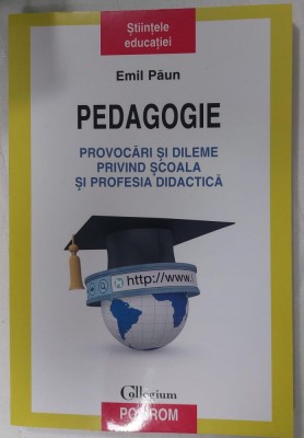 Pedagogie. Provocari si dileme privind scoala si profesia didactica foto