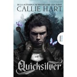 Quicksilver (Seria Fae &amp; Alchemy #1) - Callie Hart