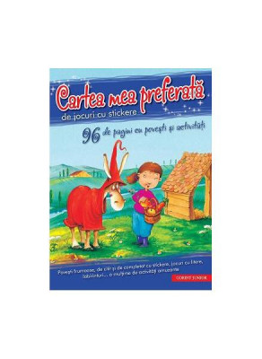 Cartea mea preferată de jocuri cu stickere (96 de pagini cu povești și activități) - Paperback brosat - Fran&amp;ccedil;ois Ruyer - Corint Junior foto