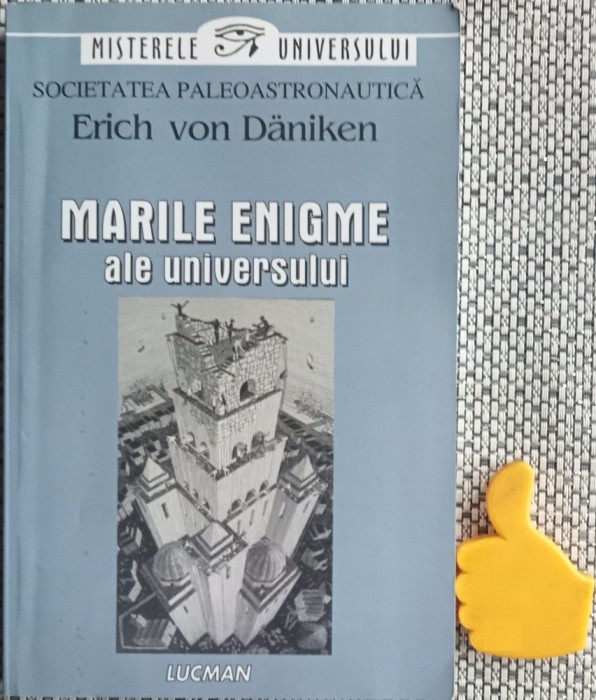 Marile enigme ale Universului Erich Von Daniken