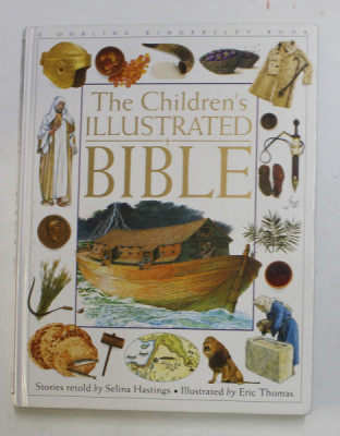 THE CHILDREN &amp;#039;S ILLUSTRATED BIBLE , stories by SELINA HASTINGS , illustrated by ERIC THOMAS , 1994 foto