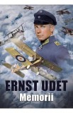 Memorii - Ernst Udet