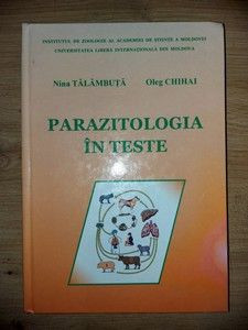 Parazitologie in teste- Nina Talambuta, Oleg Chihai foto