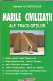 Marile Civilizatii Traco-Geti Carti Istorie General N. Portocala 1995 Editura Obiectiv