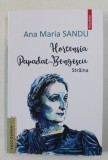 HORTENSIA PAPADAT - BENGESCU , STRAINA de ANA MARIA SANDU , 2021