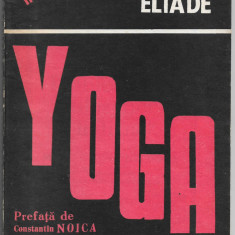 Mircea Eliade - Yoga, problematica filozofiei indiene